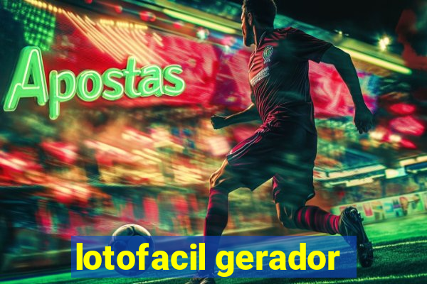 lotofacil gerador